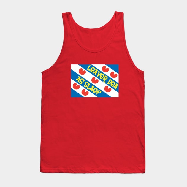 Leaver Dea As Slaef Tank Top by arnoudfaber